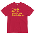 Friends Don't Let Use Comic Sans Men's Relaxed Fit - Adult & Kids T-Shirts, Sweatshirts & Hoodies apparel design preview 1