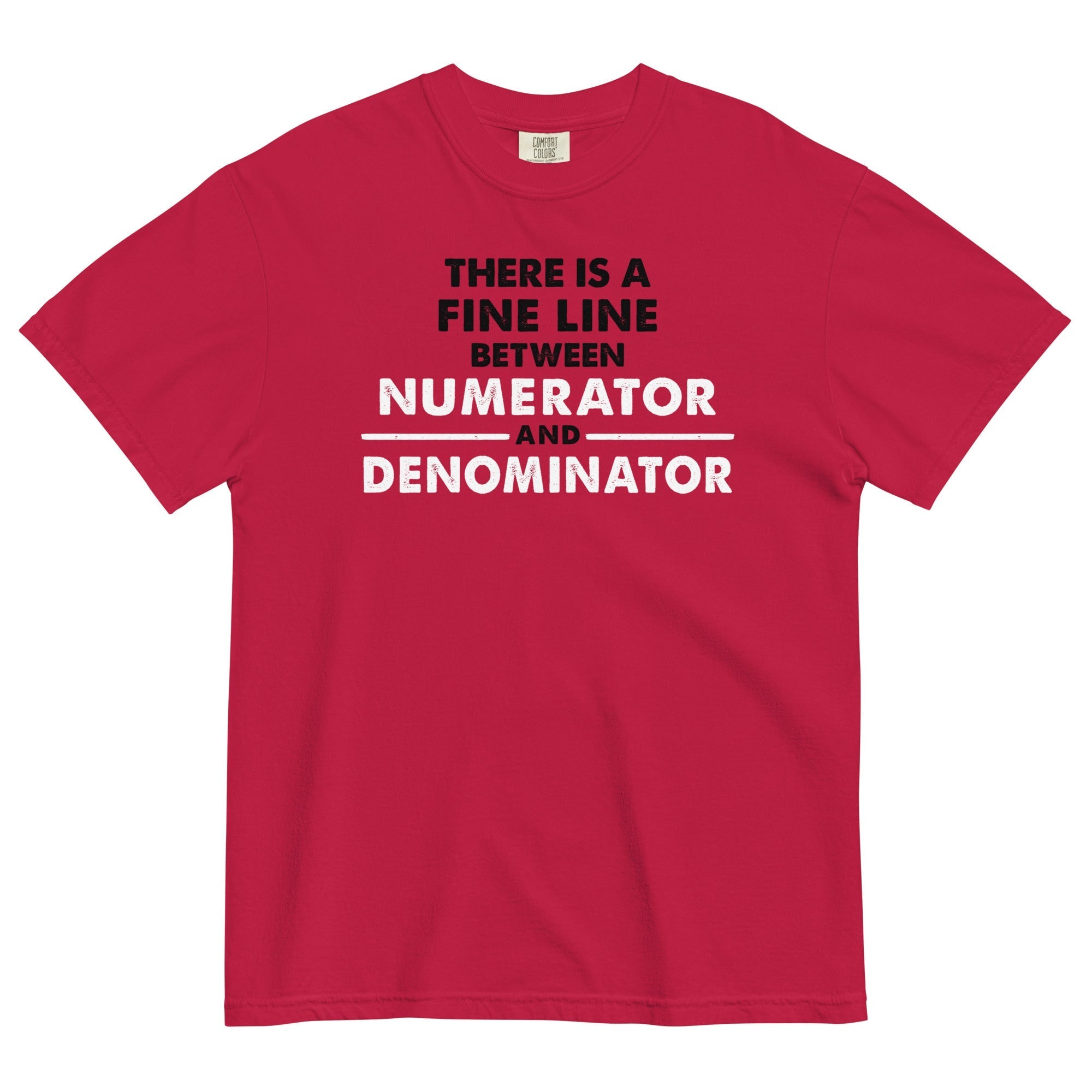 There Is A Fine Line Between Numerator And - Adult & Kids T-Shirts, Sweatshirts & Hoodies apparel design preview 1