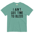 I Ain't Got Time To Bleed Men's Relaxed Fit - Adult & Kids T-Shirts, Sweatshirts & Hoodies apparel design preview 1