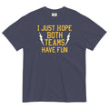 I Just Hope Both Teams Have Fun Men's Relaxed Fit - Adult & Kids T-Shirts, Sweatshirts & Hoodies apparel design preview 1
