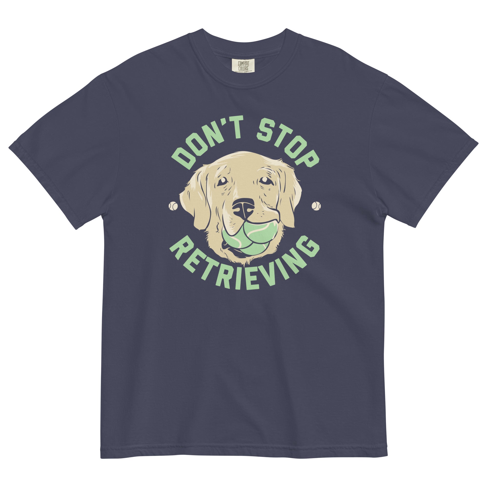 Don't Stop Retrieving Men's Relaxed Fit - Adult & Kids T-Shirts, Sweatshirts & Hoodies apparel design preview 1