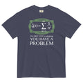 You Have A Problem Men's Relaxed Fit - Adult & Kids T-Shirts, Sweatshirts & Hoodies apparel design preview 1