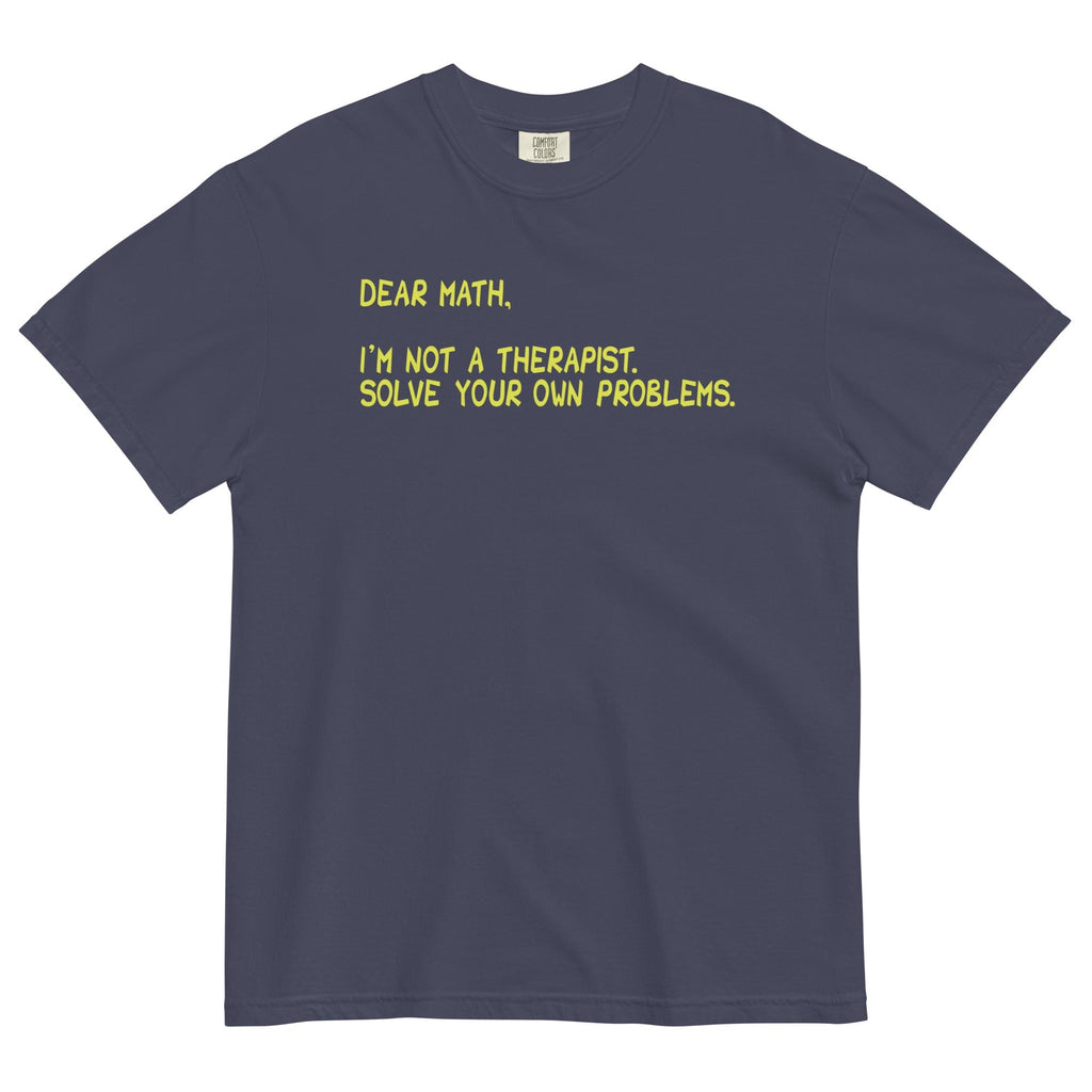 Dear Math, I'm Not A Therapist Men's Relaxed Fit - Adult & Kids T-Shirts, Sweatshirts & Hoodies apparel design preview 1