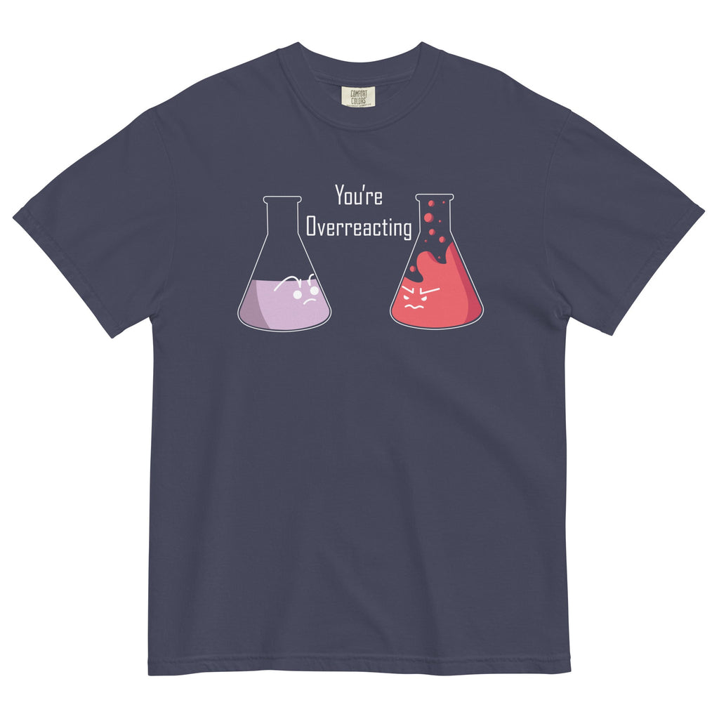 You're Overreacting Men's Relaxed Fit - Adult & Kids T-Shirts, Sweatshirts & Hoodies apparel design preview 1
