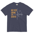 Never Drink and Derive Men's Relaxed Fit - Adult & Kids T-Shirts, Sweatshirts & Hoodies apparel design preview 1
