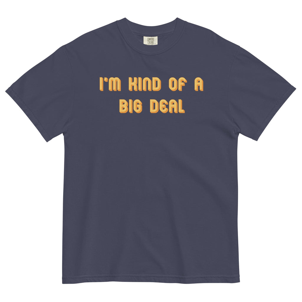 I'm Kind of a Big Deal Men's Relaxed Fit - Adult & Kids T-Shirts, Sweatshirts & Hoodies apparel design preview 1