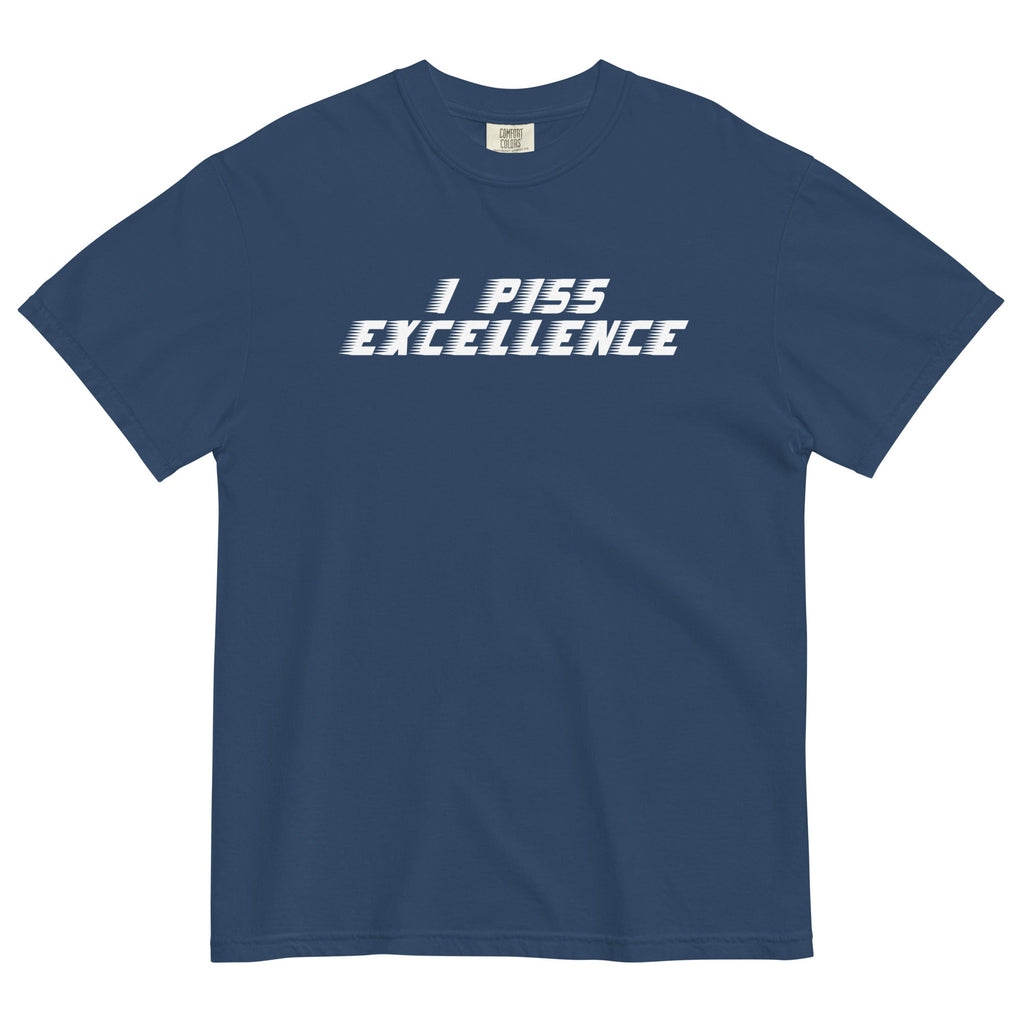 I Piss Excellence Men's Relaxed Fit - Adult & Kids T-Shirts, Sweatshirts & Hoodies apparel design preview 1