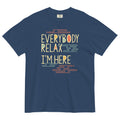 Everybody Relax I'm Here Men's Relaxed Fit - Adult & Kids T-Shirts, Sweatshirts & Hoodies apparel design preview 1