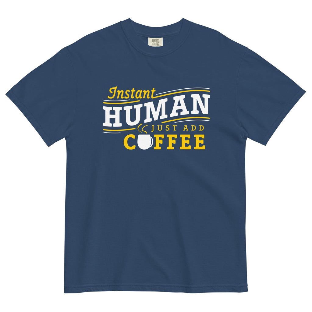 Instant Human Just Add Coffee Men's Relaxed Fit - Adult & Kids T-Shirts, Sweatshirts & Hoodies apparel design preview 1
