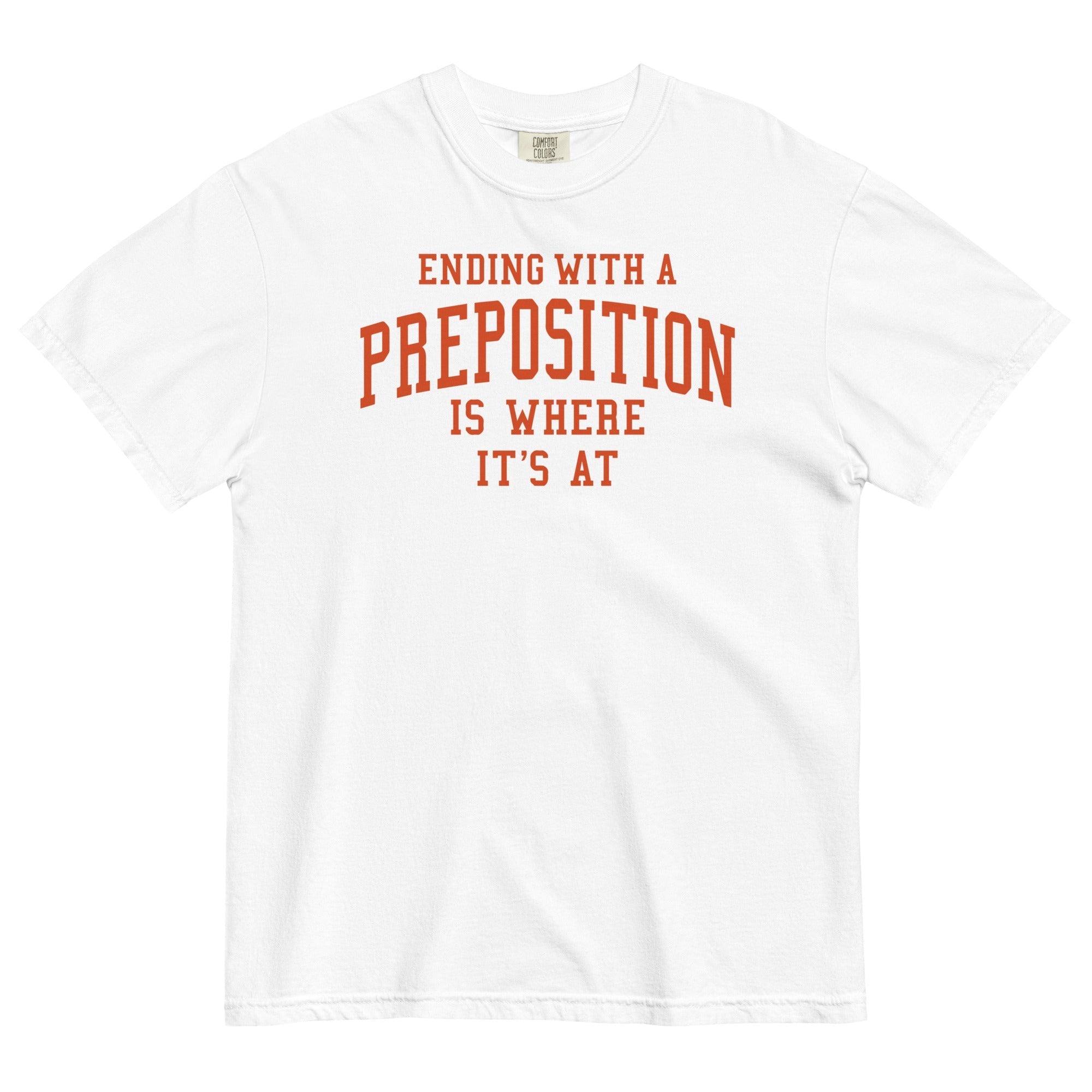 Ending With A Preposition Is Where It's At Men's - Adult & Kids T-Shirts, Sweatshirts & Hoodies apparel design preview 1