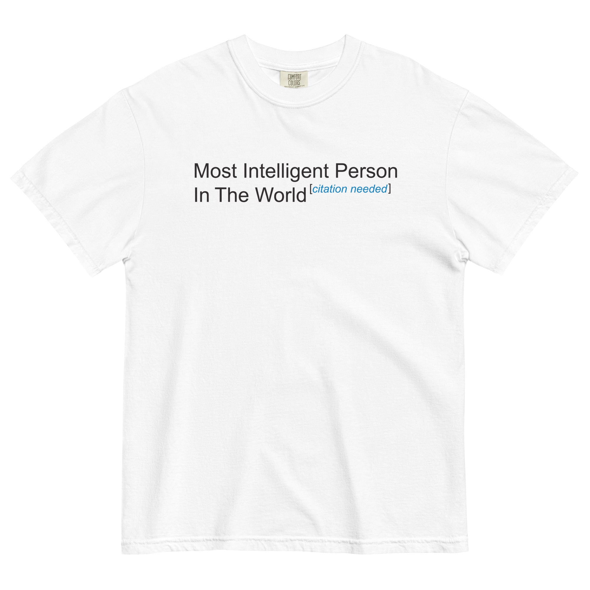 Most Intelligent Person in the World Citation Needed - Adult & Kids T-Shirts, Sweatshirts & Hoodies apparel design preview 1