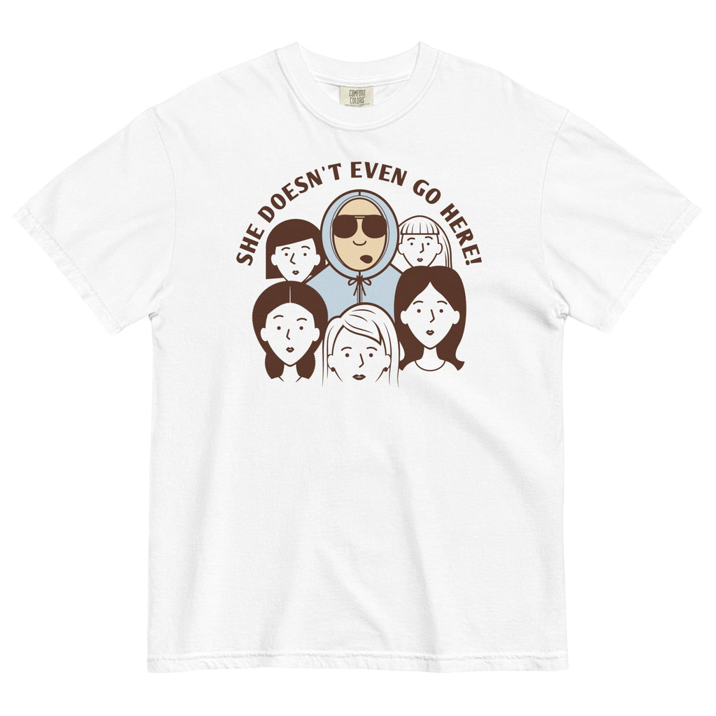 She Doesn't Even Go Here! Men's Relaxed Fit - Adult & Kids T-Shirts, Sweatshirts & Hoodies apparel design preview 1