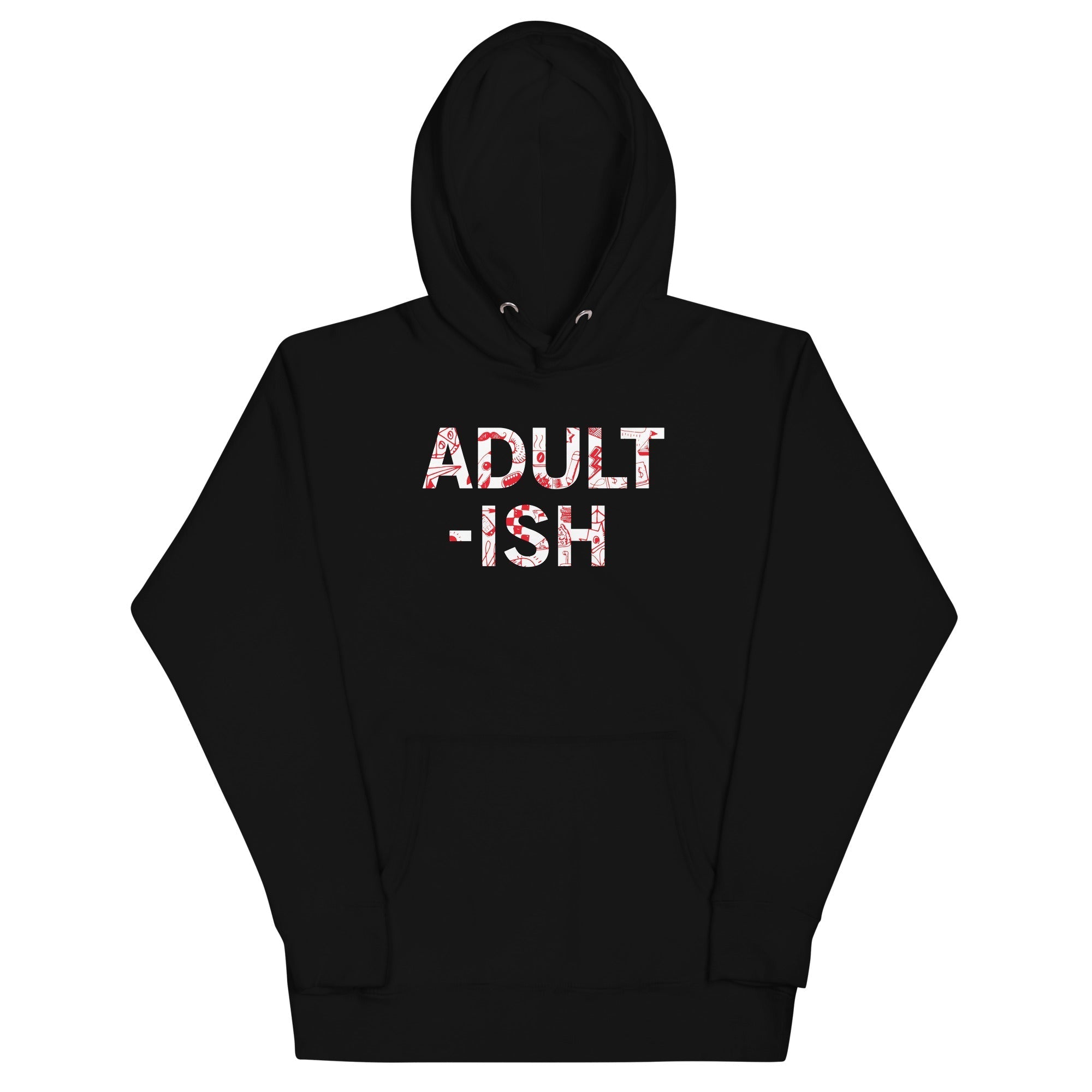 Adult-ish - Adult & Kids T-Shirts, Sweatshirts & Hoodies apparel design preview 1