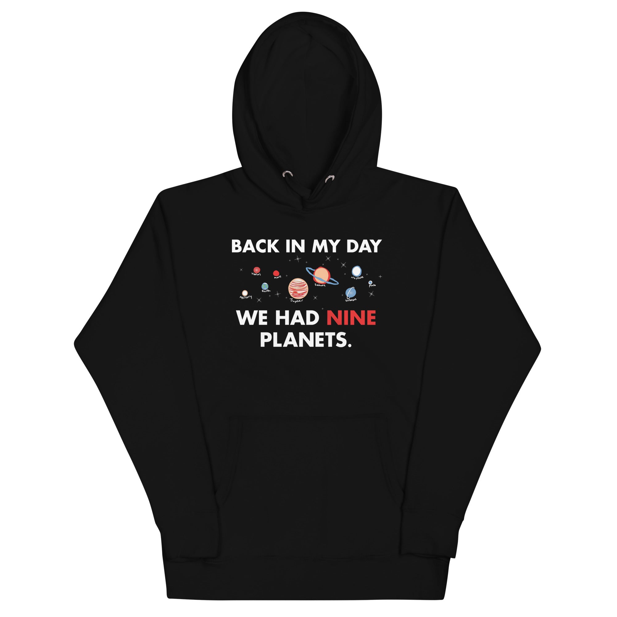 Back In My Day We Had Nine Planets - Adult & Kids T-Shirts, Sweatshirts & Hoodies apparel design preview 1