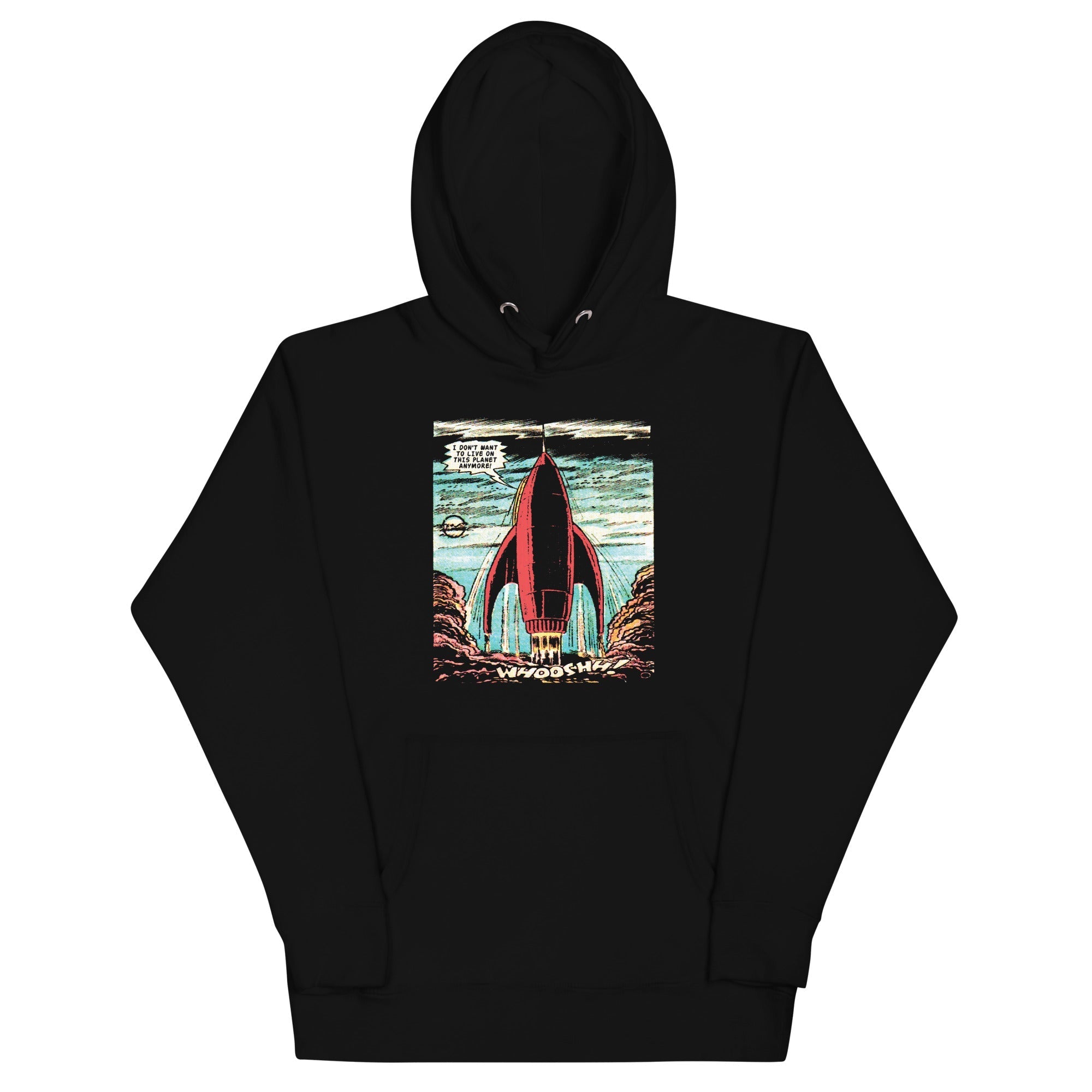 I Don't Want To Live On This Planet Anymore - Adult & Kids T-Shirts, Sweatshirts & Hoodies apparel design preview 1