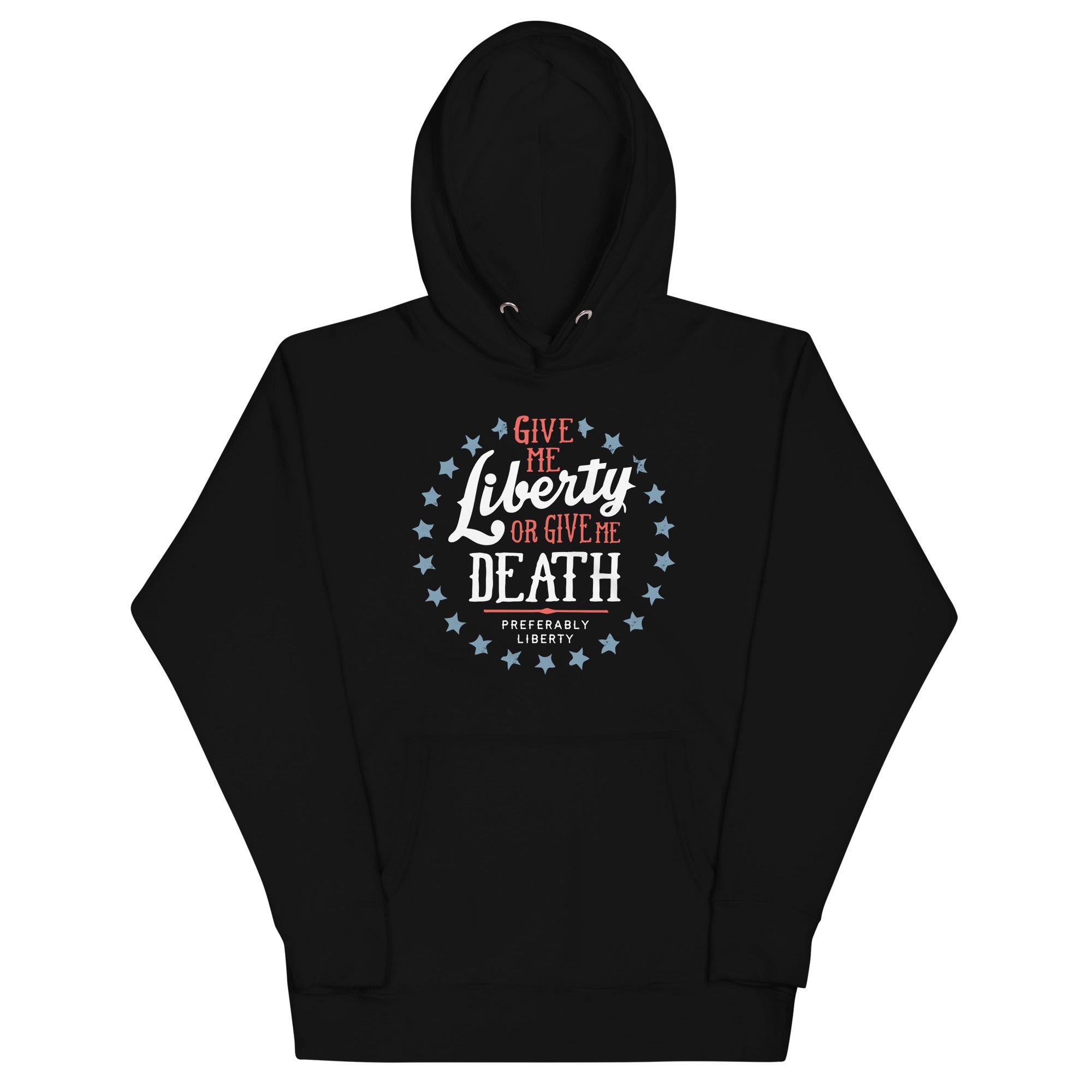 Liberty Or Death, Preferably - Adult & Kids T-Shirts, Sweatshirts & Hoodies apparel design preview 1