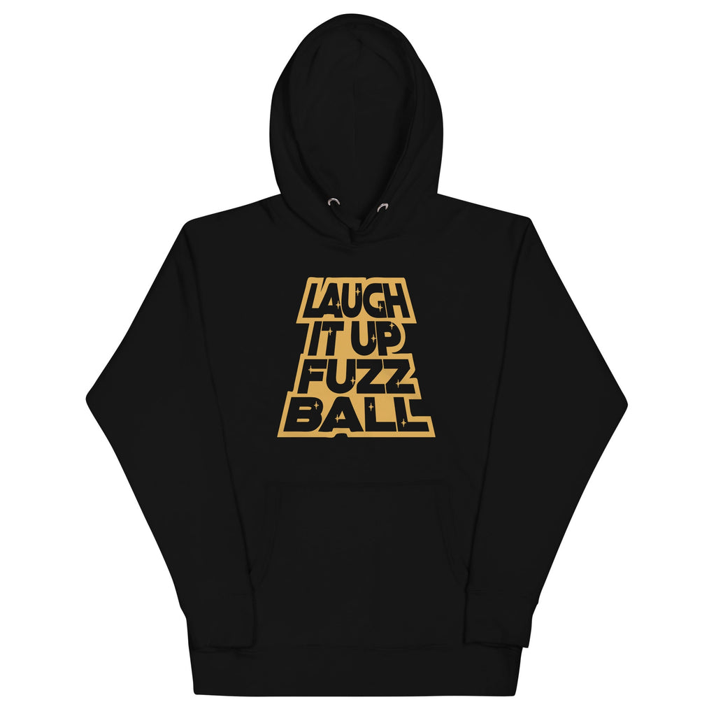 Laugh It Up Fuzzball - Adult & Kids T-Shirts, Sweatshirts & Hoodies apparel design preview 1