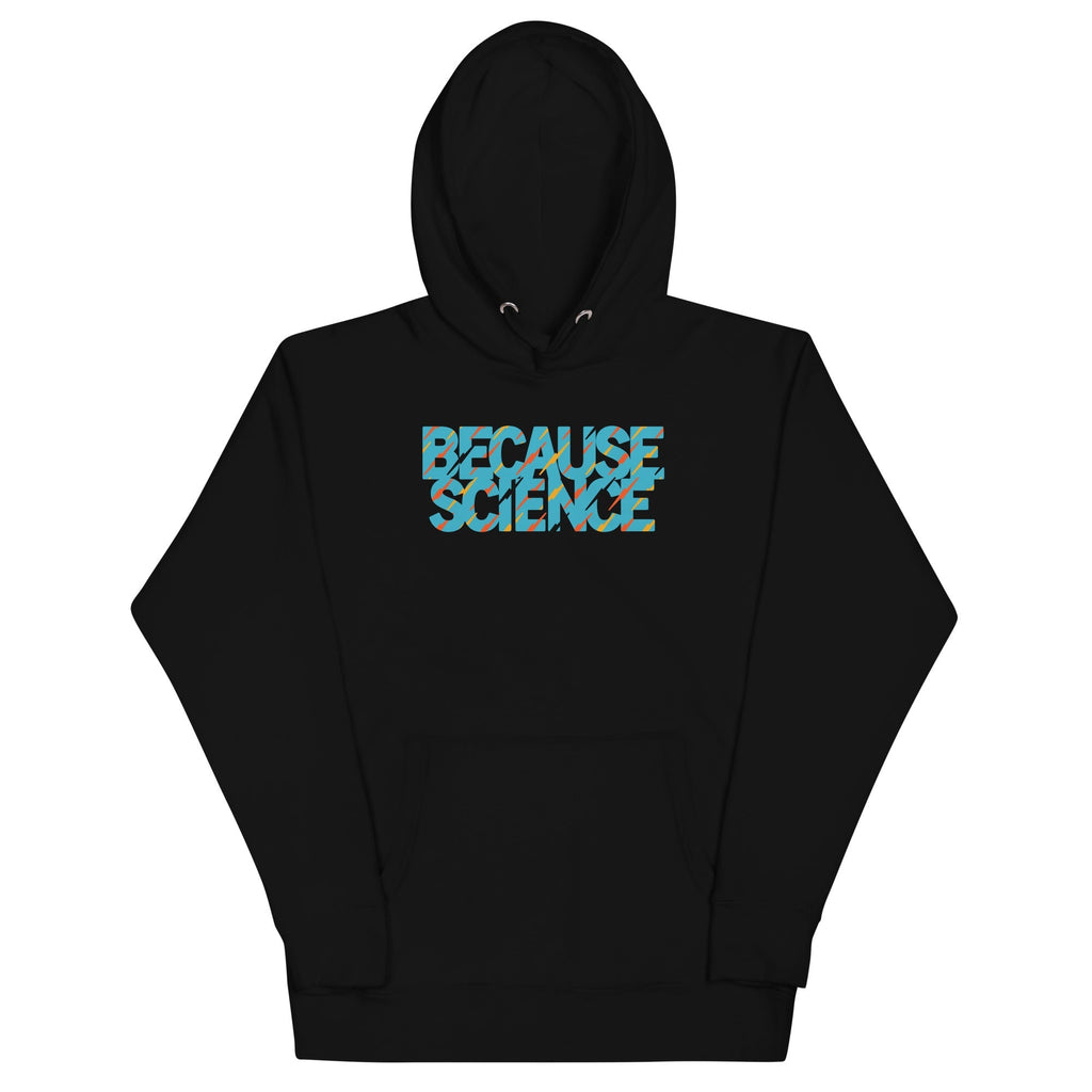 Because Science - Adult & Kids T-Shirts, Sweatshirts & Hoodies apparel design preview 1