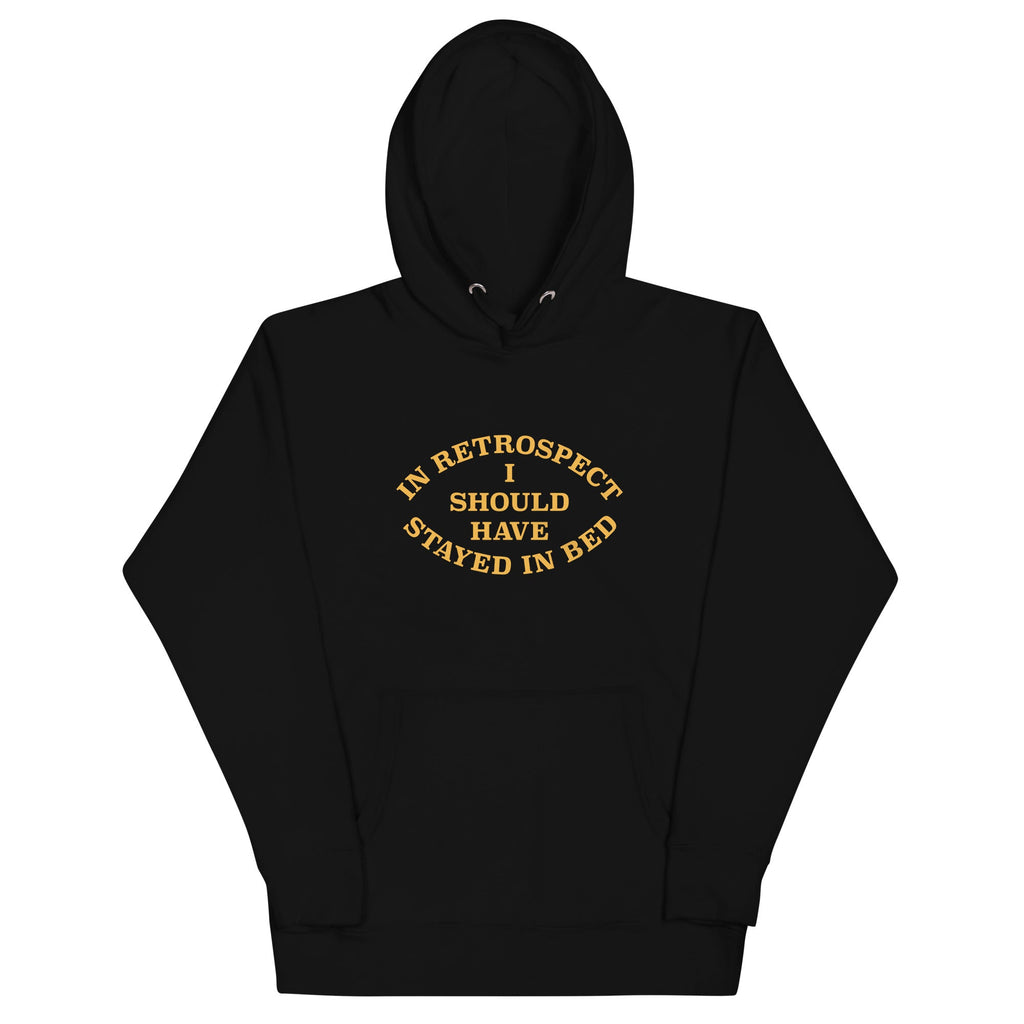 I Should Have Stayed In Bed - Adult & Kids T-Shirts, Sweatshirts & Hoodies apparel design preview 1