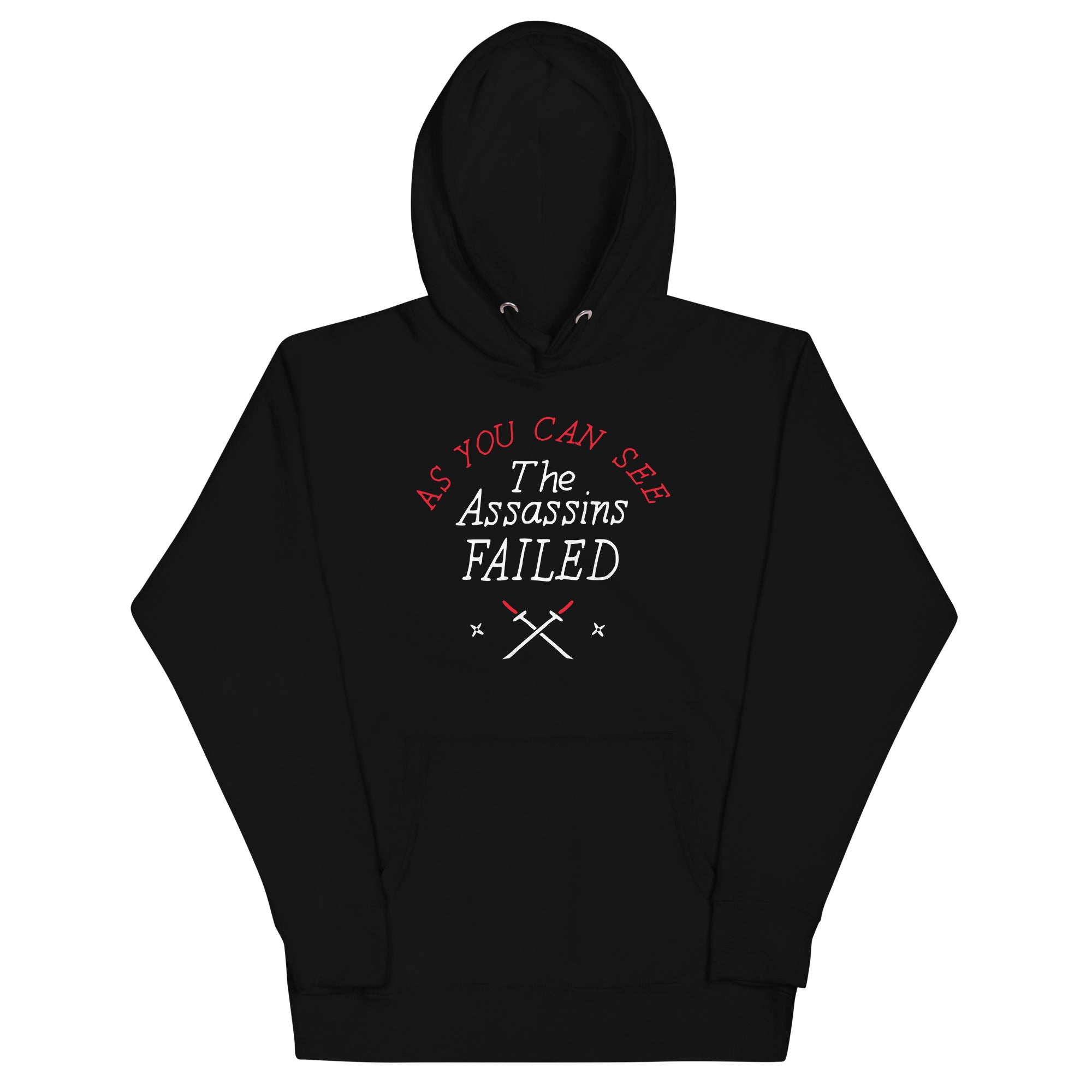 The Assassins Failed - Adult & Kids T-Shirts, Sweatshirts & Hoodies apparel design preview 1