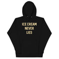 Ice Cream Never Lies - Adult & Kids T-Shirts, Sweatshirts & Hoodies apparel design preview 1