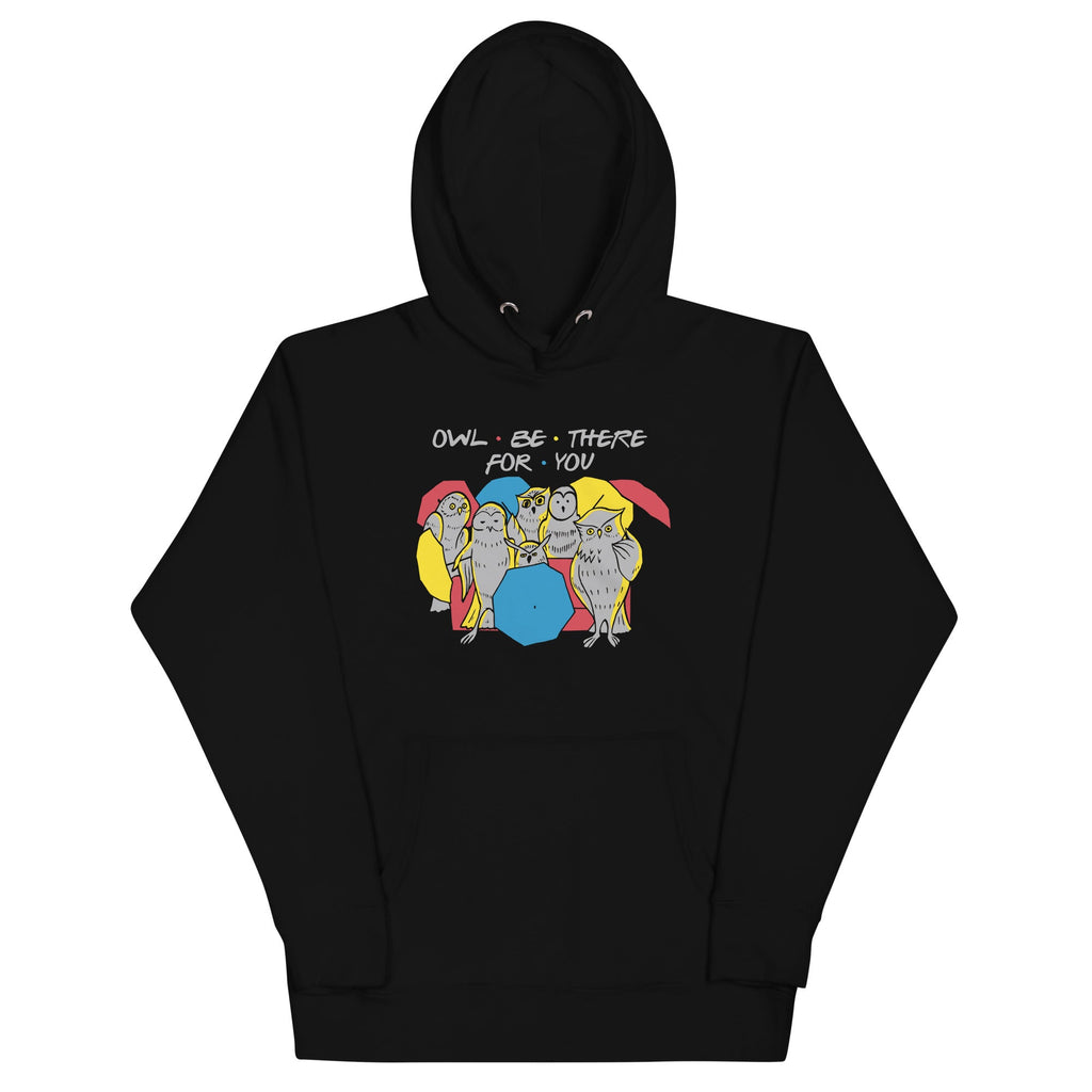 Owl Be There For You - Adult & Kids T-Shirts, Sweatshirts & Hoodies apparel design preview 1