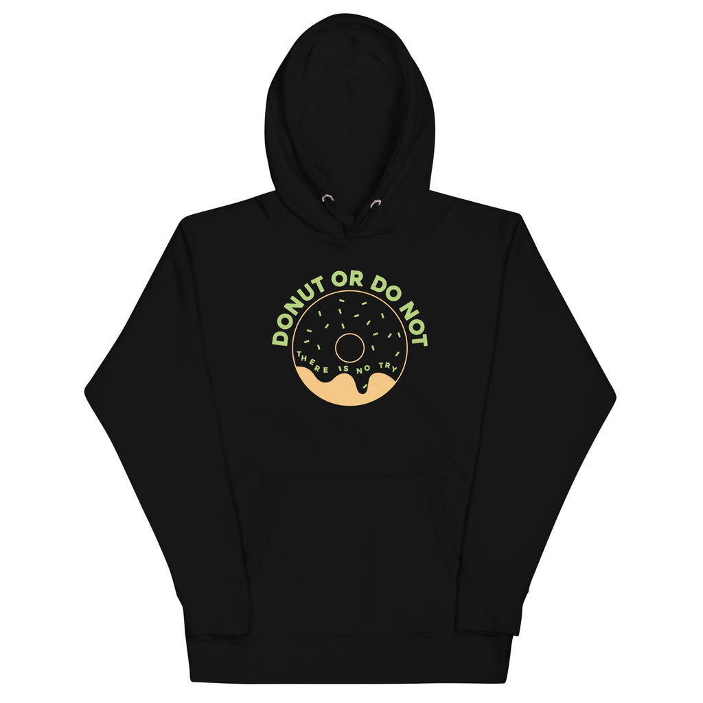 Donut Or Do Not - Adult & Kids T-Shirts, Sweatshirts & Hoodies apparel design preview 1