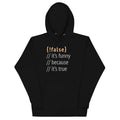 It's Funny Because True - Adult & Kids T-Shirts, Sweatshirts & Hoodies apparel design preview 1