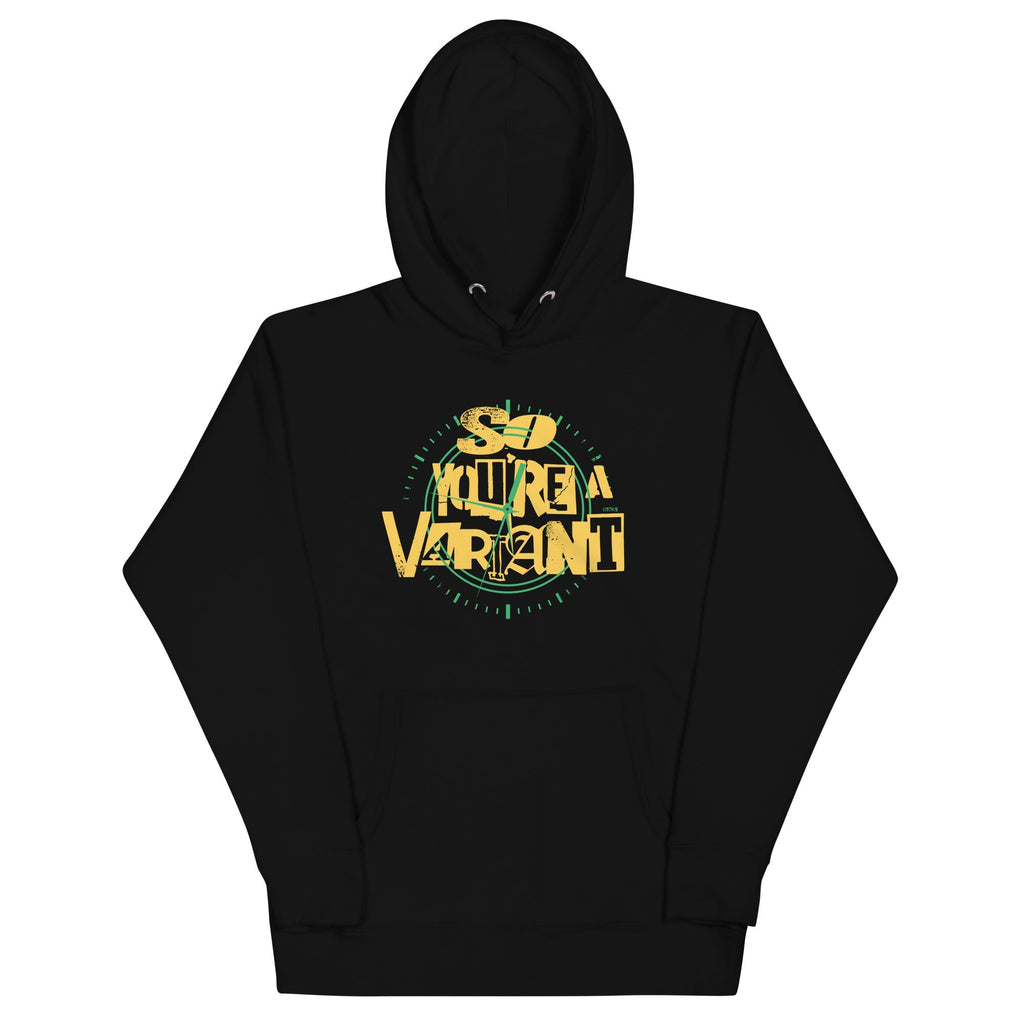 So You're A Variant - Adult & Kids T-Shirts, Sweatshirts & Hoodies apparel design preview 1