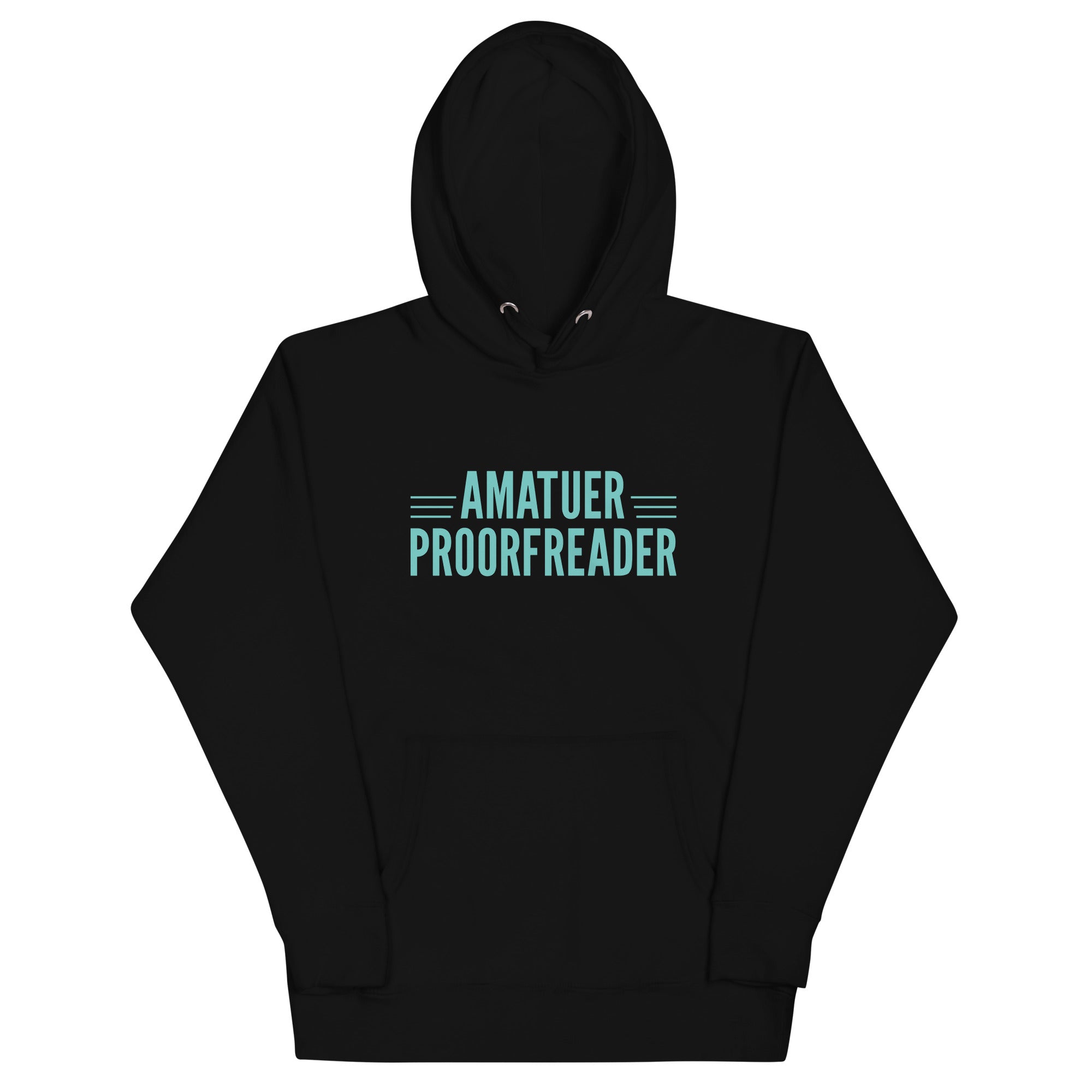 Amatuer Proorfreader - Adult & Kids T-Shirts, Sweatshirts & Hoodies apparel design preview 1