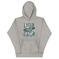 Later Gator - Adult & Kids T-Shirts, Sweatshirts & Hoodies apparel design preview 1