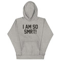 I Am So Smrt - Adult & Kids T-Shirts, Sweatshirts & Hoodies apparel design preview 1