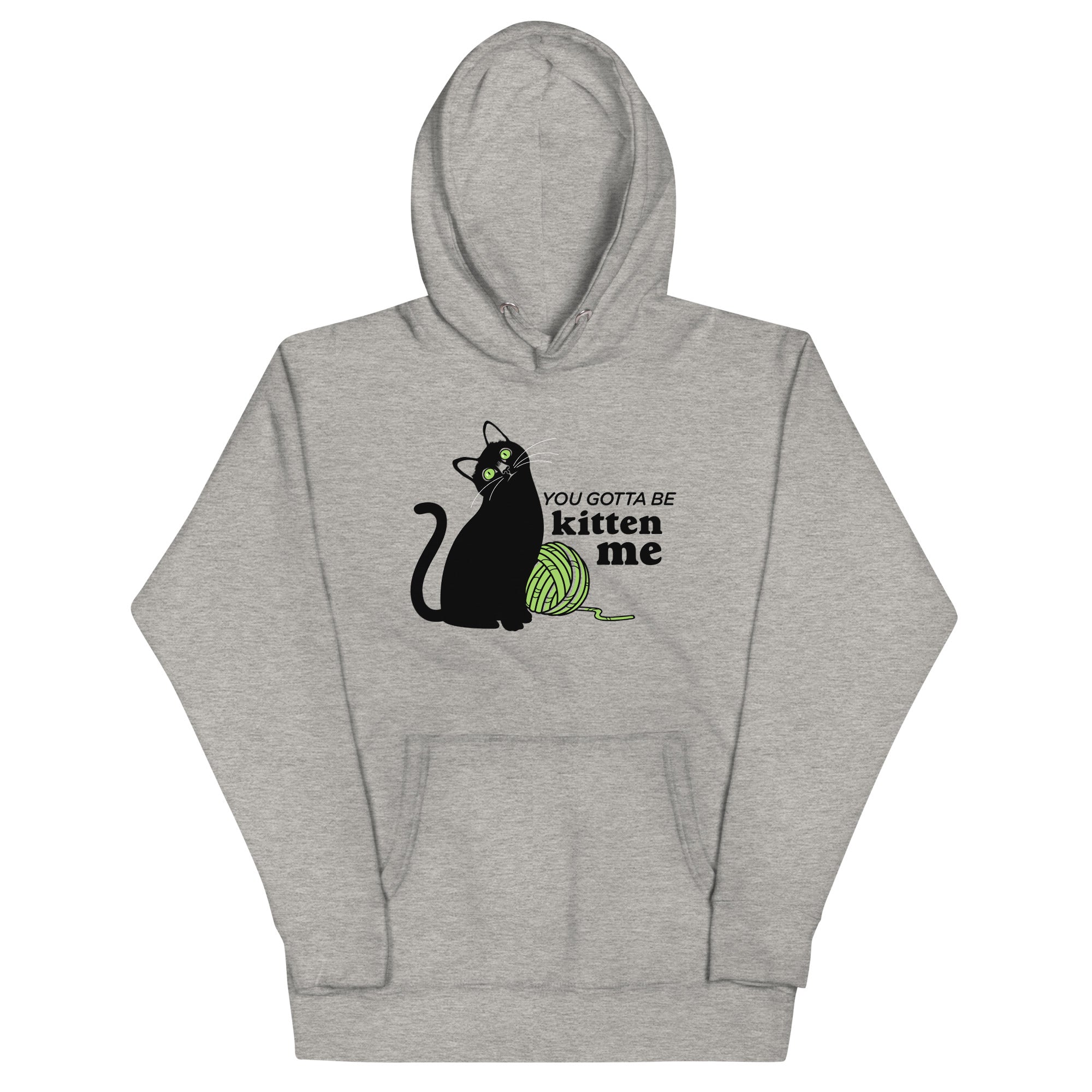 You Gotta Be Kitten Me - Adult & Kids T-Shirts, Sweatshirts & Hoodies apparel design preview 1