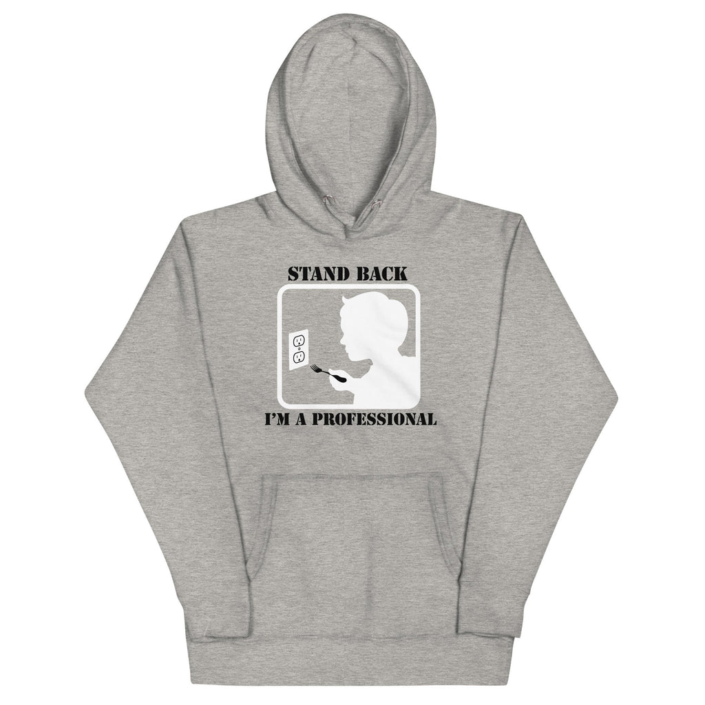 Stand Back, I'm A Professional - Adult & Kids T-Shirts, Sweatshirts & Hoodies apparel design preview 1