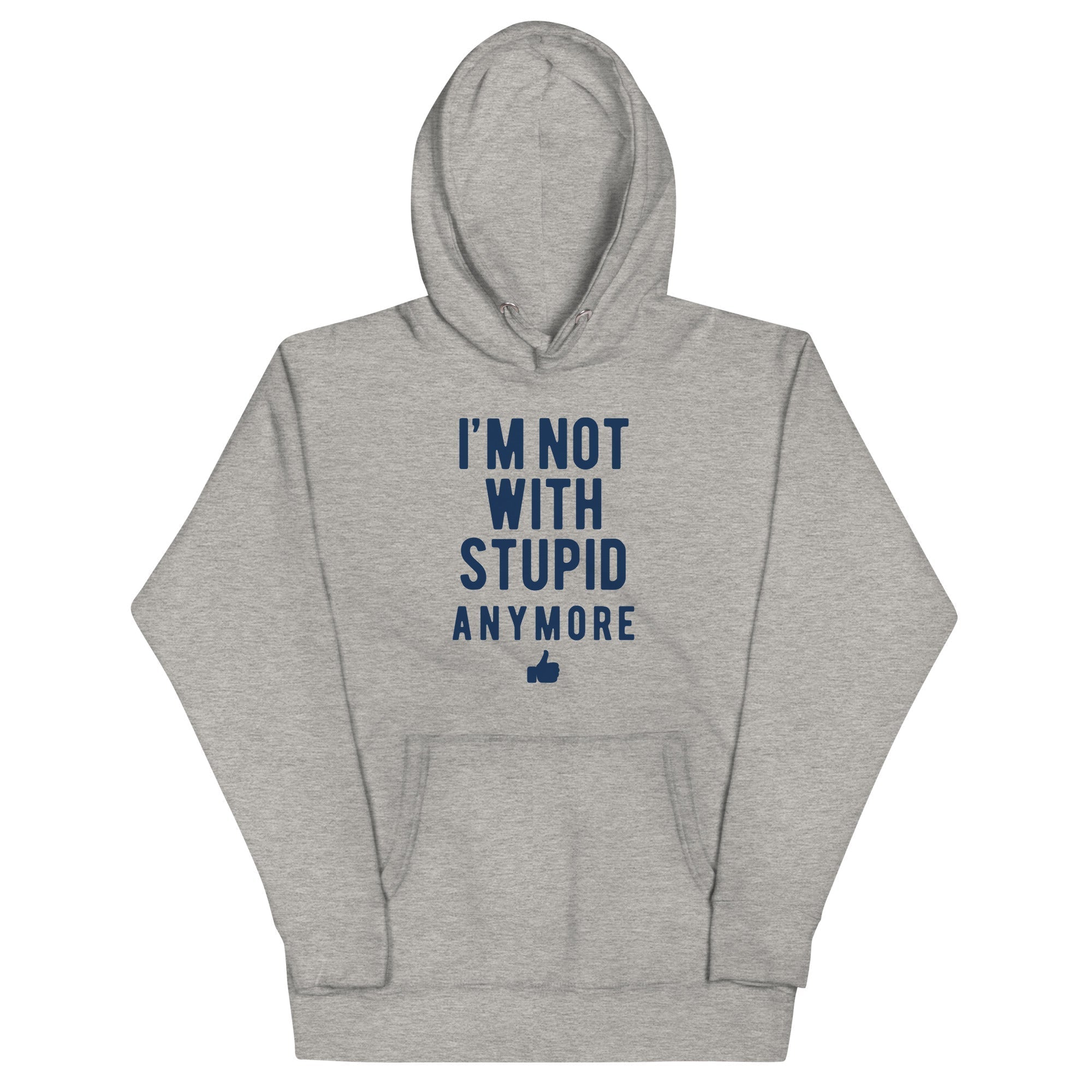 I'm Not With Stupid Anymore - Adult & Kids T-Shirts, Sweatshirts & Hoodies apparel design preview 1