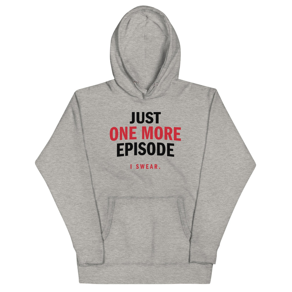 Just One More Episode - Adult & Kids T-Shirts, Sweatshirts & Hoodies apparel design preview 1