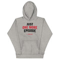 Just One More Episode - Adult & Kids T-Shirts, Sweatshirts & Hoodies apparel design preview 1