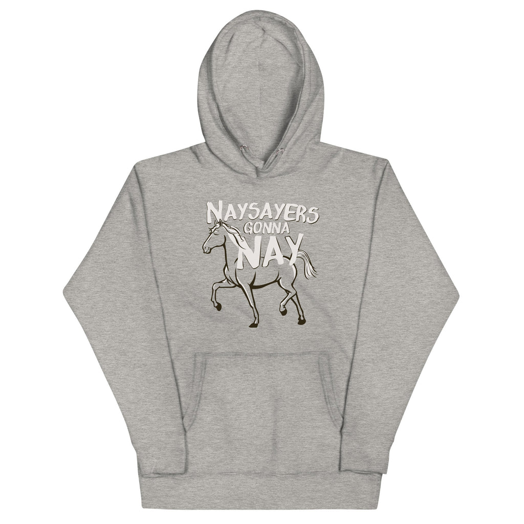 Nay Sayers Gonna - Adult & Kids T-Shirts, Sweatshirts & Hoodies apparel design preview 1