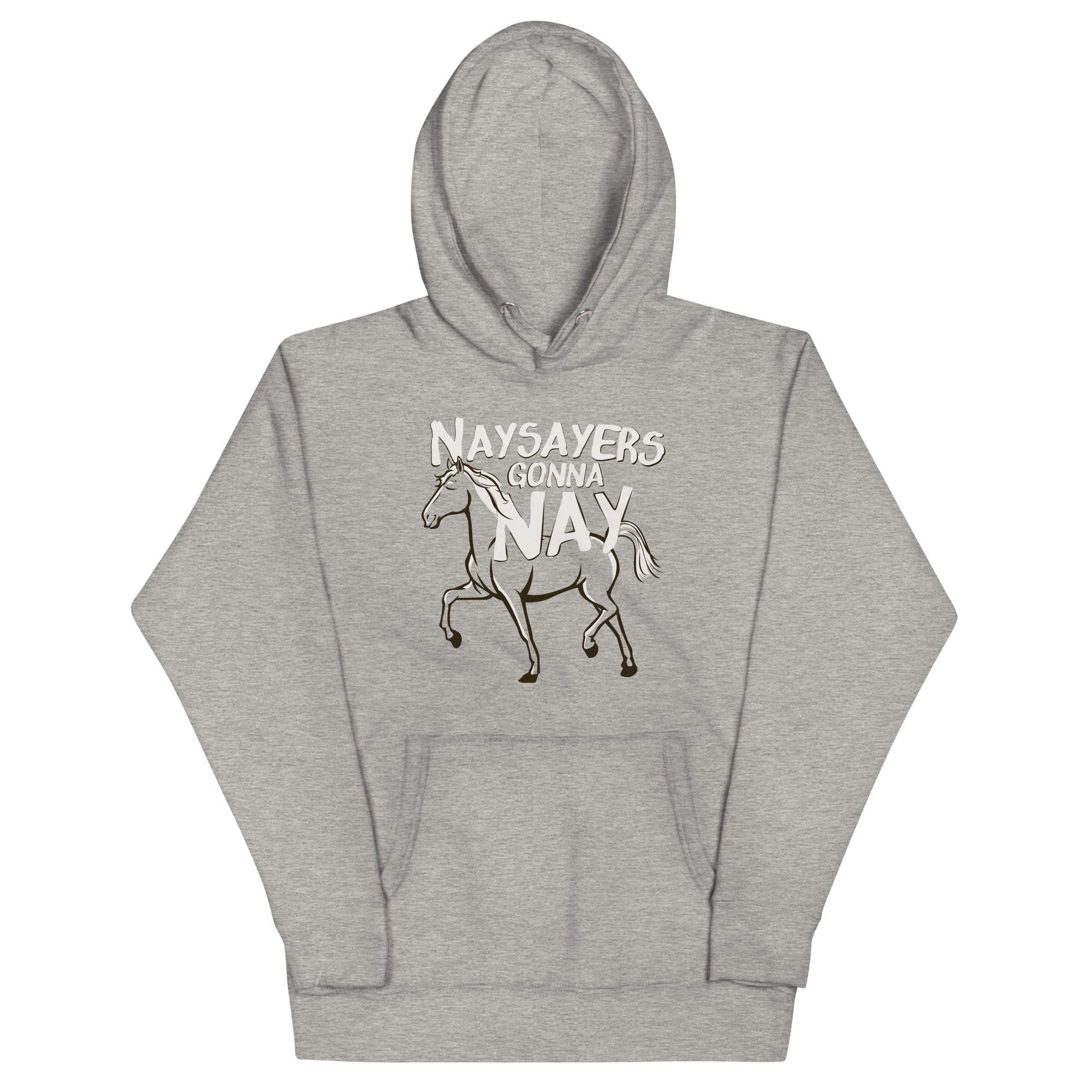 Nay Sayers Gonna - Adult & Kids T-Shirts, Sweatshirts & Hoodies apparel design preview 1