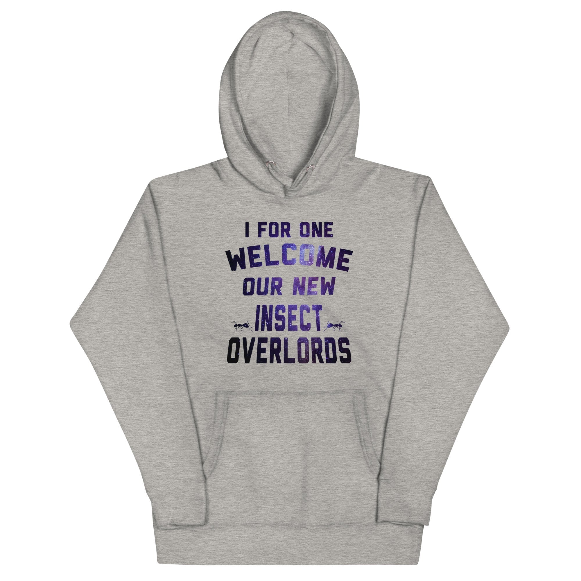 I For One Welcome Our New Insect Overlords - Adult & Kids T-Shirts, Sweatshirts & Hoodies apparel design preview 1