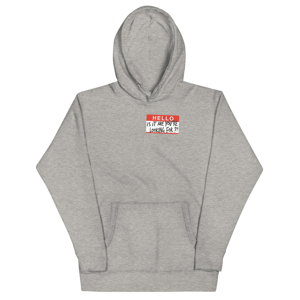 Hello, Is It Me You're Looking For? - Adult & Kids T-Shirts, Sweatshirts & Hoodies apparel design preview 1