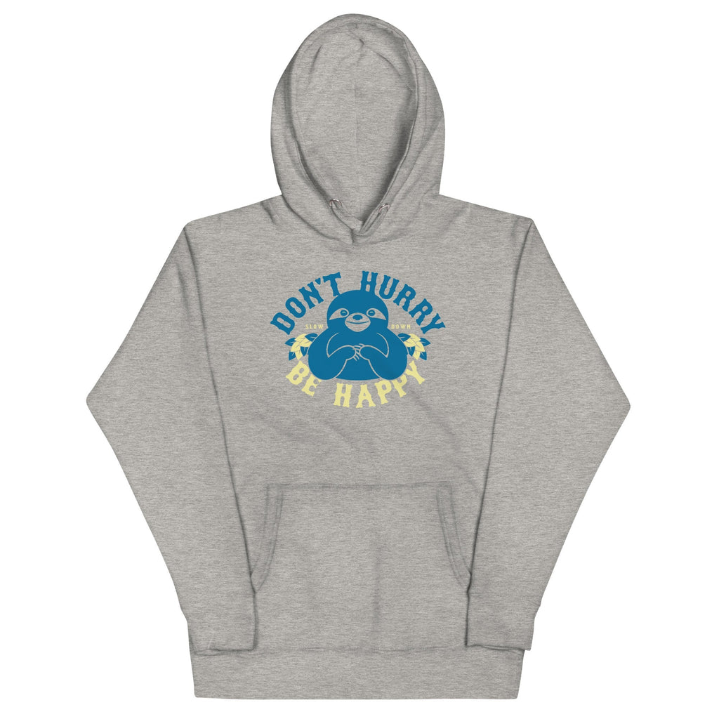 Don't Hurry Be Happy - Adult & Kids T-Shirts, Sweatshirts & Hoodies apparel design preview 1