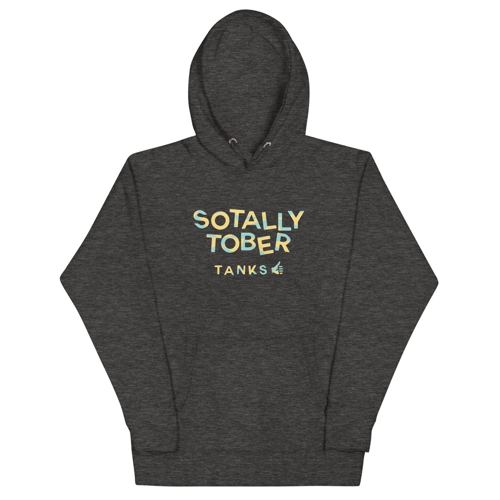 Sotally Tober - Adult & Kids T-Shirts, Sweatshirts & Hoodies apparel design preview 1