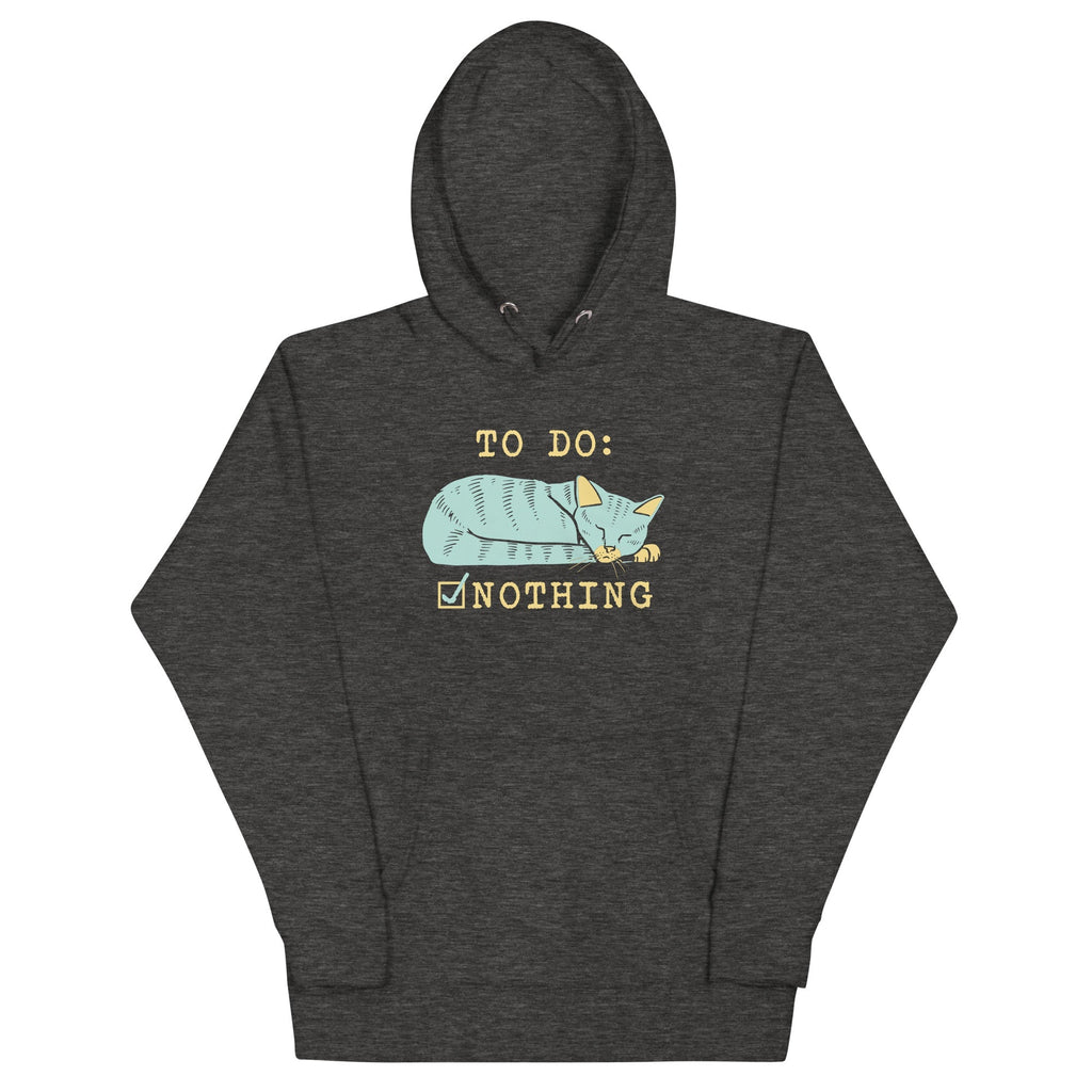 To Do: Nothing - Adult & Kids T-Shirts, Sweatshirts & Hoodies apparel design preview 1