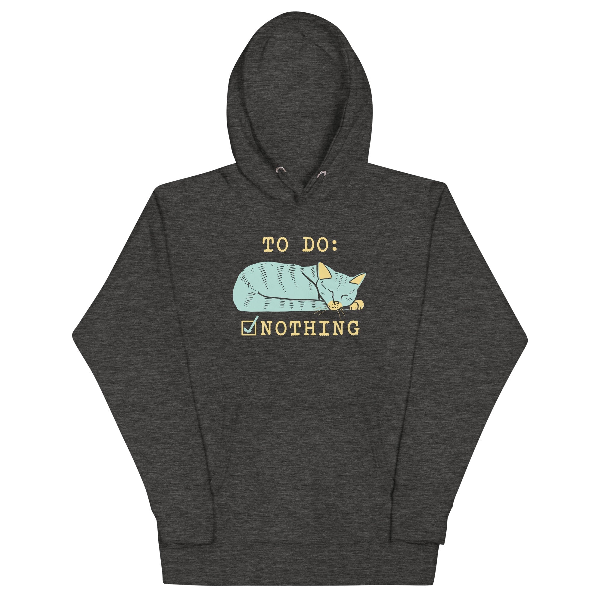 To Do: Nothing - Adult & Kids T-Shirts, Sweatshirts & Hoodies apparel design preview 1