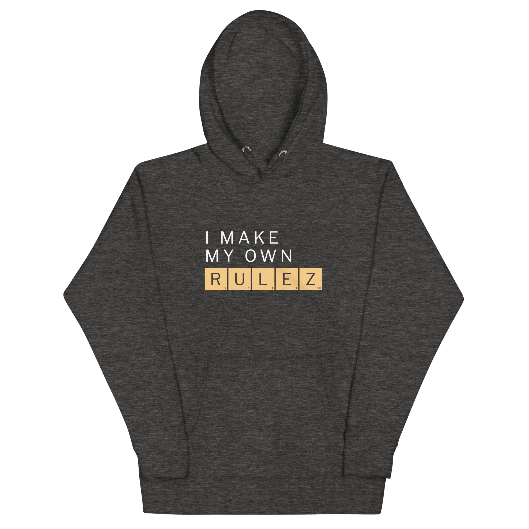 I Make My Own Rulez - Adult & Kids T-Shirts, Sweatshirts & Hoodies apparel design preview 1