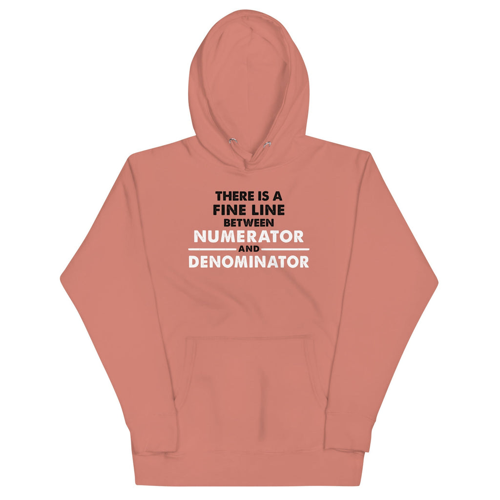 There Is A Fine Line Between Numerator And - Adult & Kids T-Shirts, Sweatshirts & Hoodies apparel design preview 1