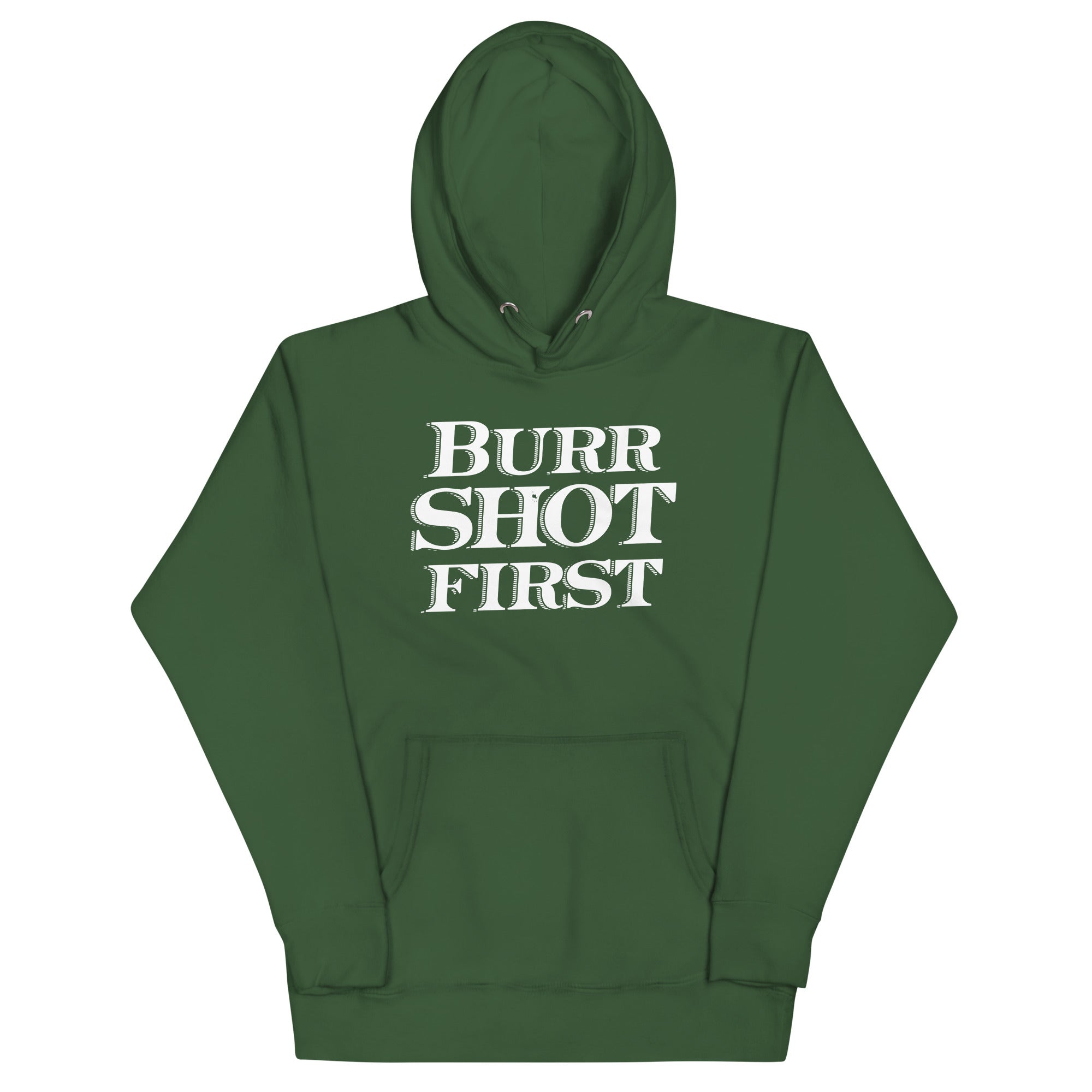 Burr Shot First - Adult & Kids T-Shirts, Sweatshirts & Hoodies apparel design preview 1