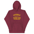 Hyperbole The Best Thing To Ever Exist - Adult & Kids T-Shirts, Sweatshirts & Hoodies apparel design preview 1
