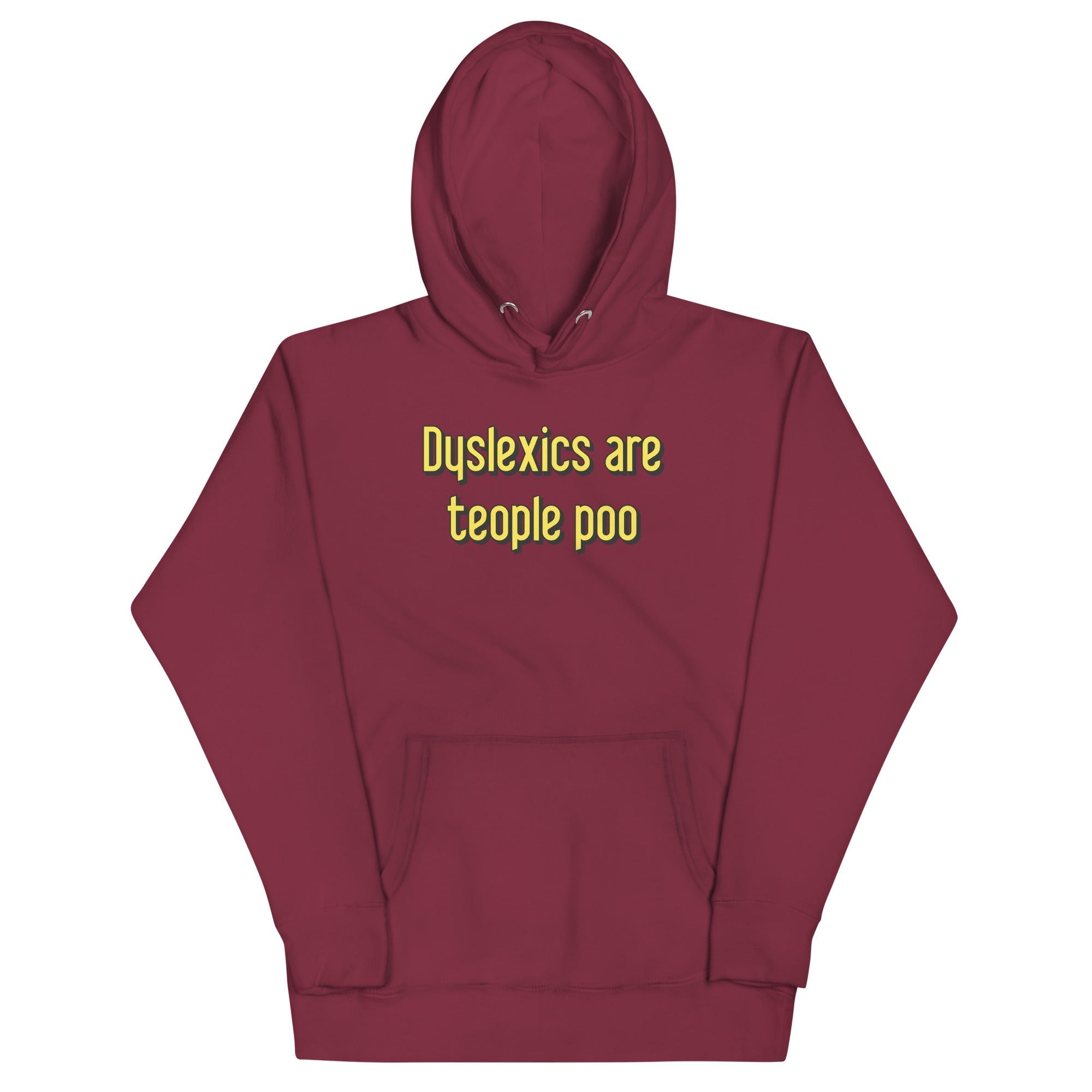 Dyslexics are teople poo - Adult & Kids T-Shirts, Sweatshirts & Hoodies apparel design preview 1